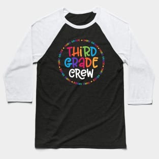 3rd Grade Teacher Back To School - Third Grade Crew Baseball T-Shirt